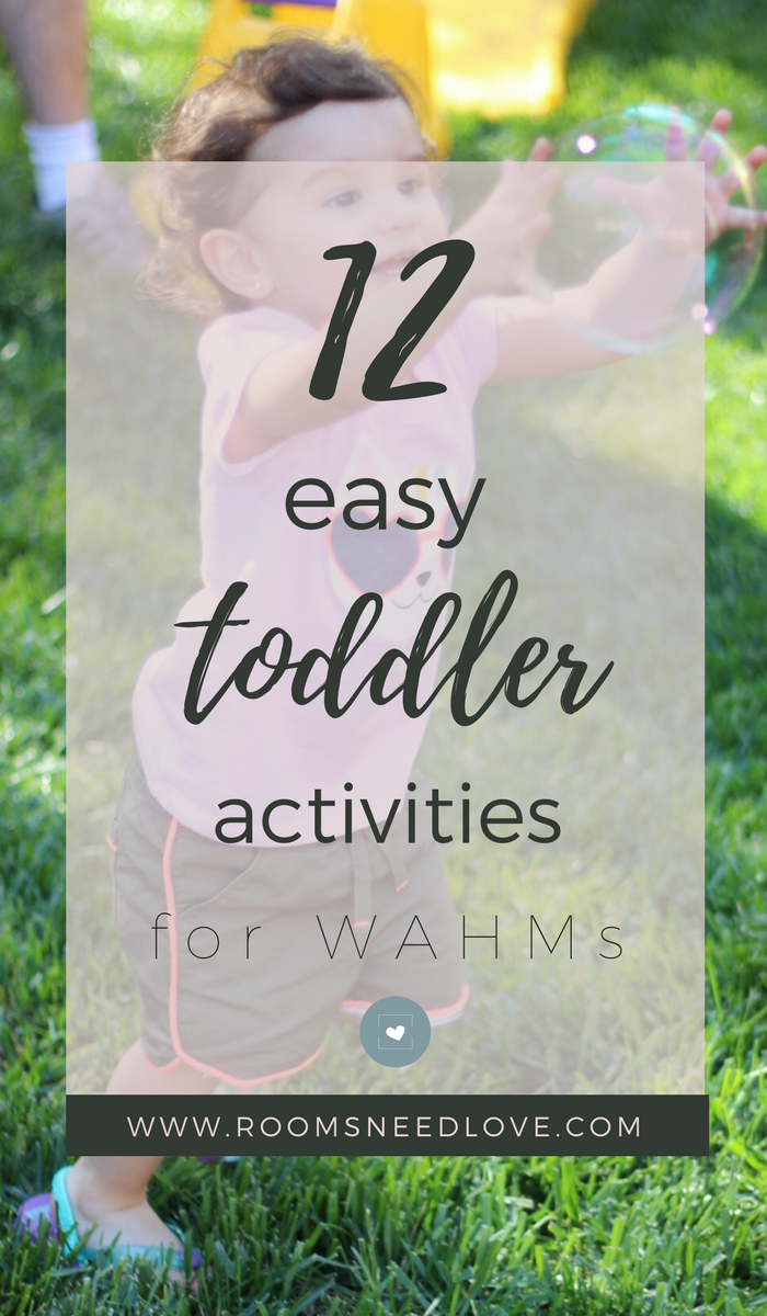 12 Easy Toddler Activities for WAHMs | Toddlers | Work at Home Mom | Kids | Working Moms | Rooms Need Love