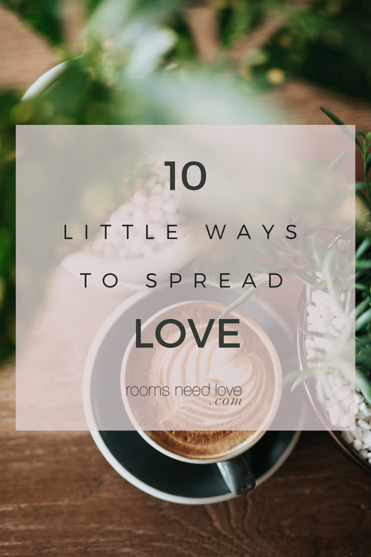 10 Little Ways to Spread Love | St Therese of Liseux | Rooms Need Love