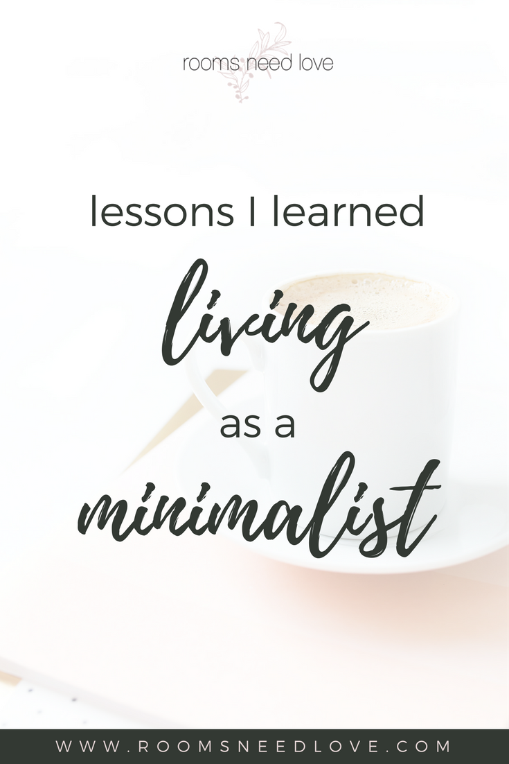 Lessons I Learned Living as a Minimalist, minimalism, minimalist living