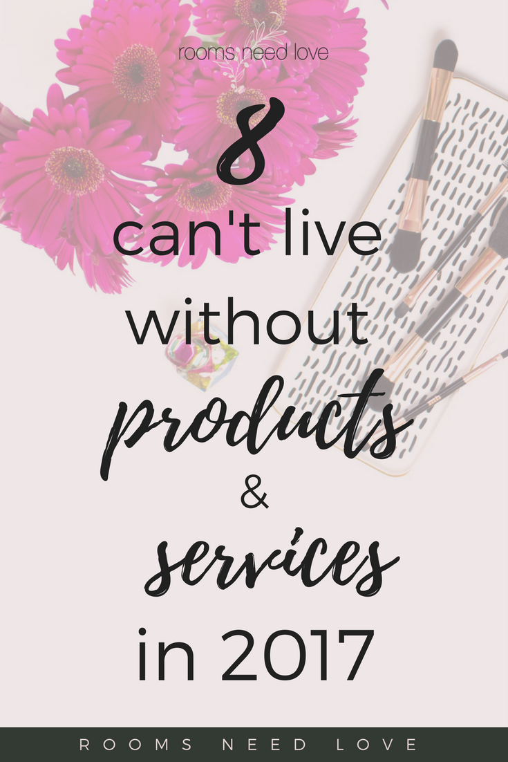 8 Can't Live Without Products & Services in 2017 | Home | Kids | Blogging | Business | Pinterest | Making Sense of Affiliate Marketing | Email Lists Made Easy | Rooms Need Love