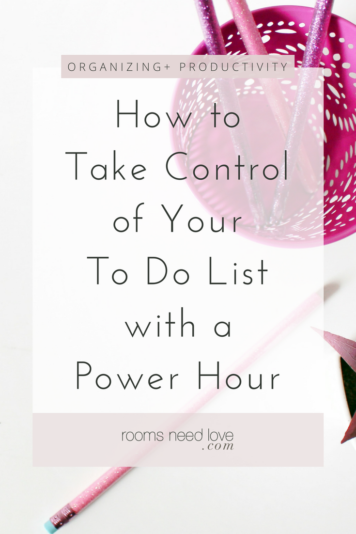 How to Take Control of Your To Do List with a Power Hour-to do list-productivity tips