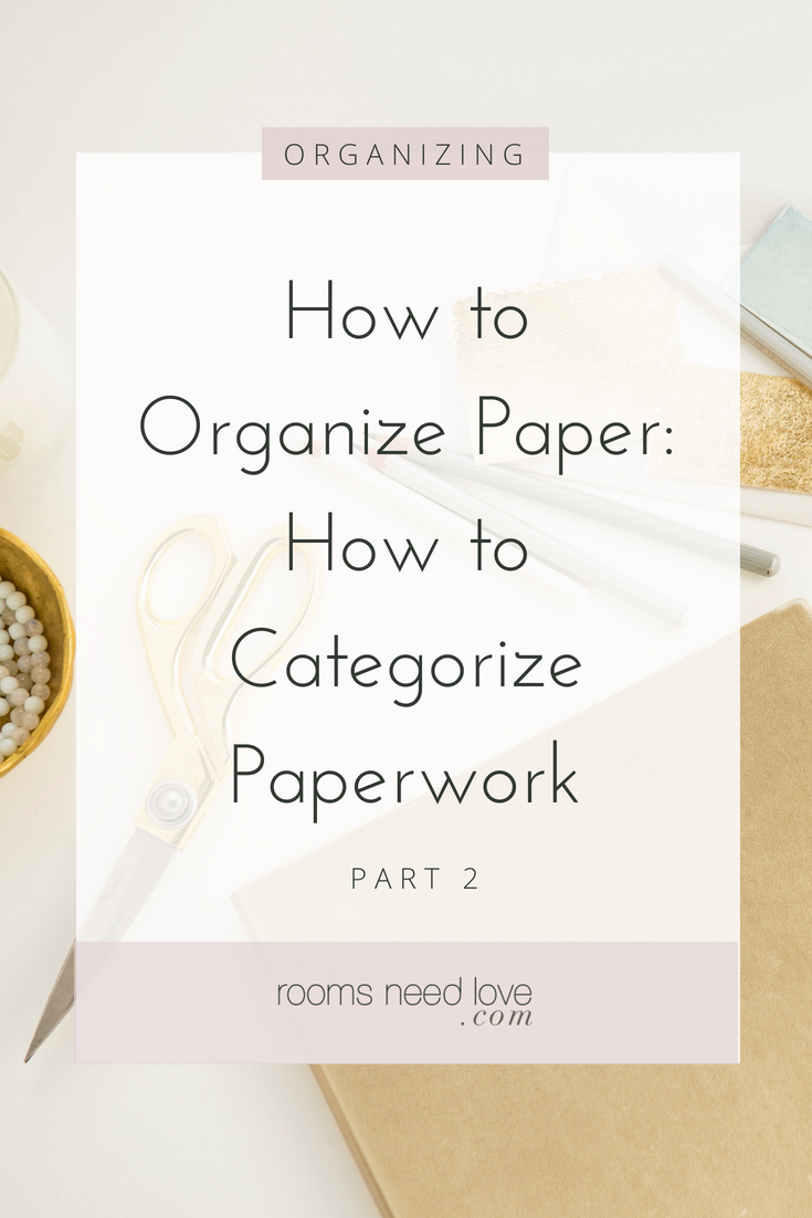 How to Organize Paper Part 2: How to Categorize Paperwork - how to sort your household paperwork