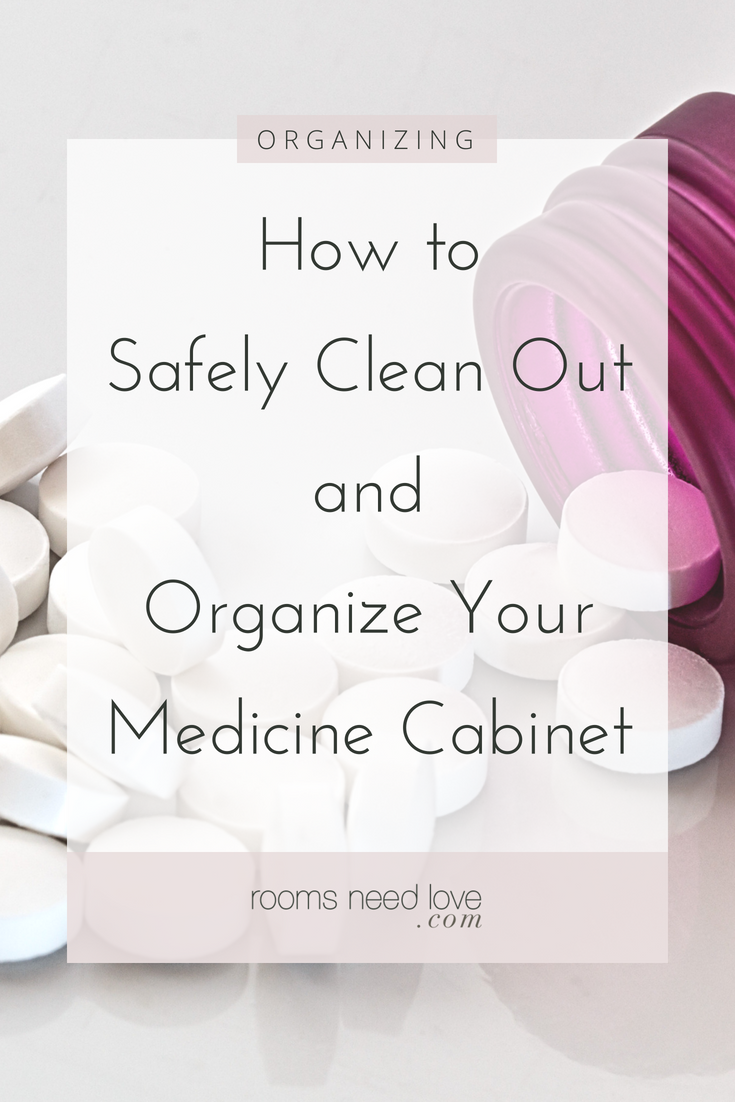 How to Safely Clean Out and Organize Your Medicine Cabinet