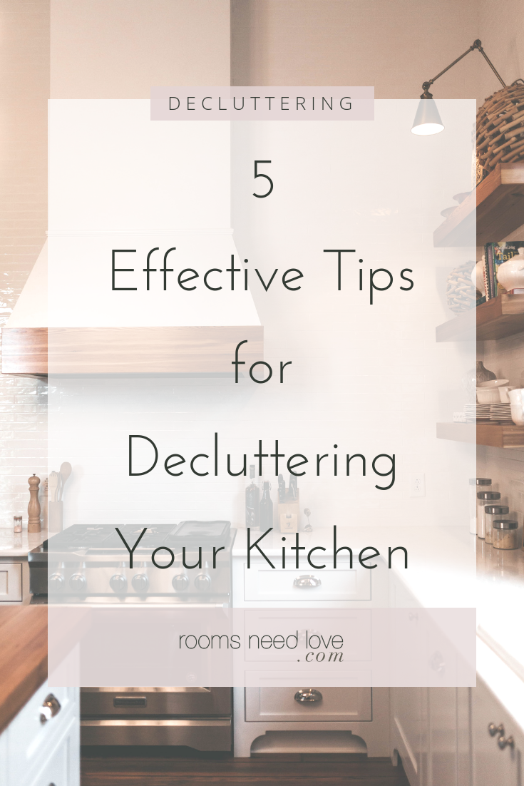 5 Effective Tips for Decluttering Your Kitchen. Learn how to declutter your kitchen with these 5 kitchen decluttering tips. Declutter your kitchen cabinets, cupboards, counters, layout, countertops