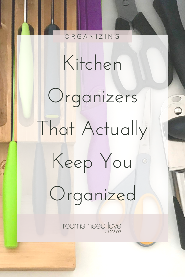 Kitchen Organizers That Actually Keep You Organized. Budget friendly kitchen organizers that make your kitchen work for you! Rooms Need Love