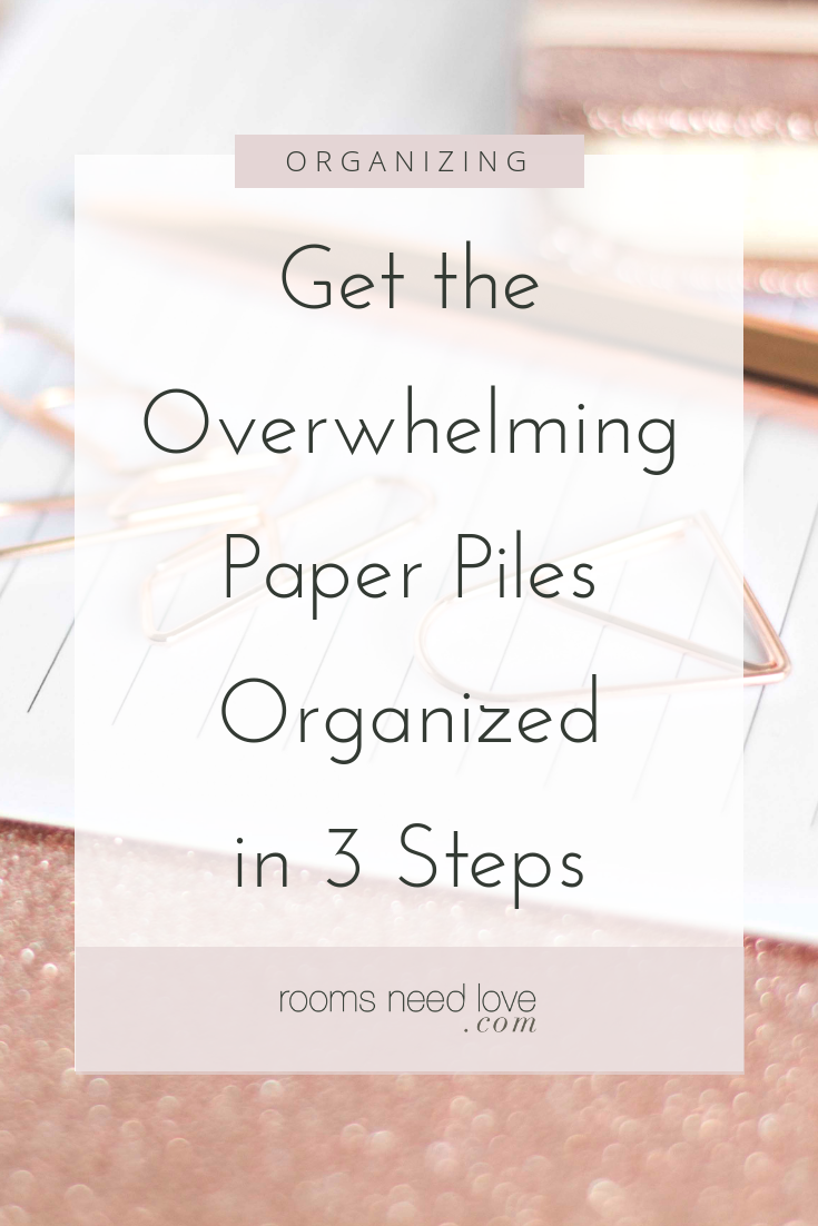Get the Overwhelming Paper Piles Organized - What should you do when there’s an overwhelming amount of paper piles to declutter and organize? Break it down into 3 simple steps, of course! Decluttering and organizing paper clutter doesn’t have to be hard.