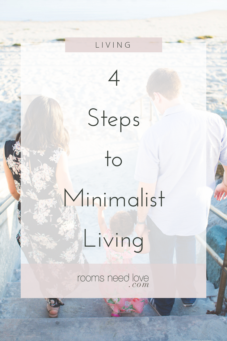 4 Steps to Minimalist Living. Do you want to simplify? Learn the 4 steps you need to start minimalist living