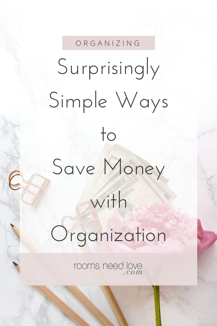 Surprisingly Simple Ways to Save Money with Organization. Six simple ways to organize so you can save money. From Rooms Need Love