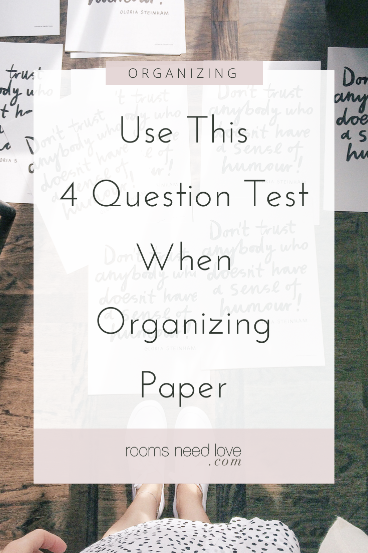 Use This 4 Question Test When Organizing Paper. Looking for tips for organizing paper