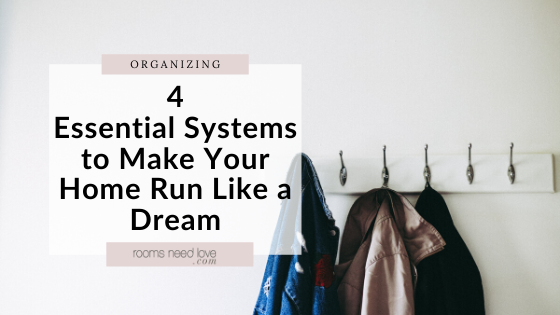 4 Essential Systems to Make Your Home Run Like a Dream. Using a system for organizing, cleaning, laundry, and paper will keep your home organized. Here's how. #homeorganizing #homeorganization