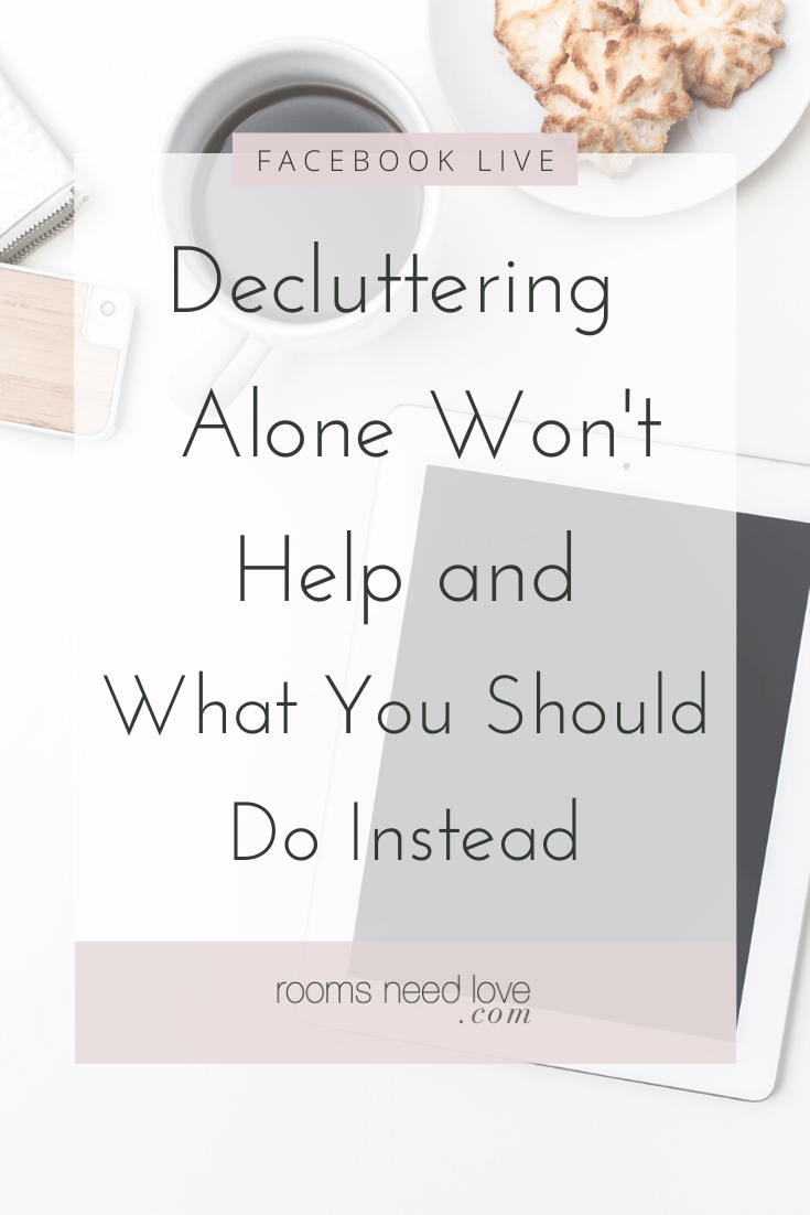 Decluttering Alone Won't Help and What You Should Do Instead. Watch the Facebook Live on how to create organizing habits that will keep your home organized after decluttering.