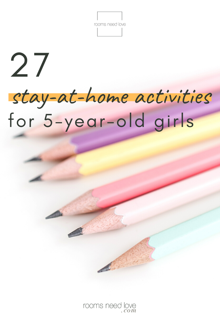 27 stay-at-home-activities for 5-year-old girls