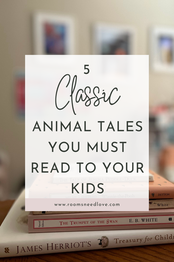 If you're looking for great books to read with your kids, here are 5(+) classic animal tales your kids will love ...and so will you!