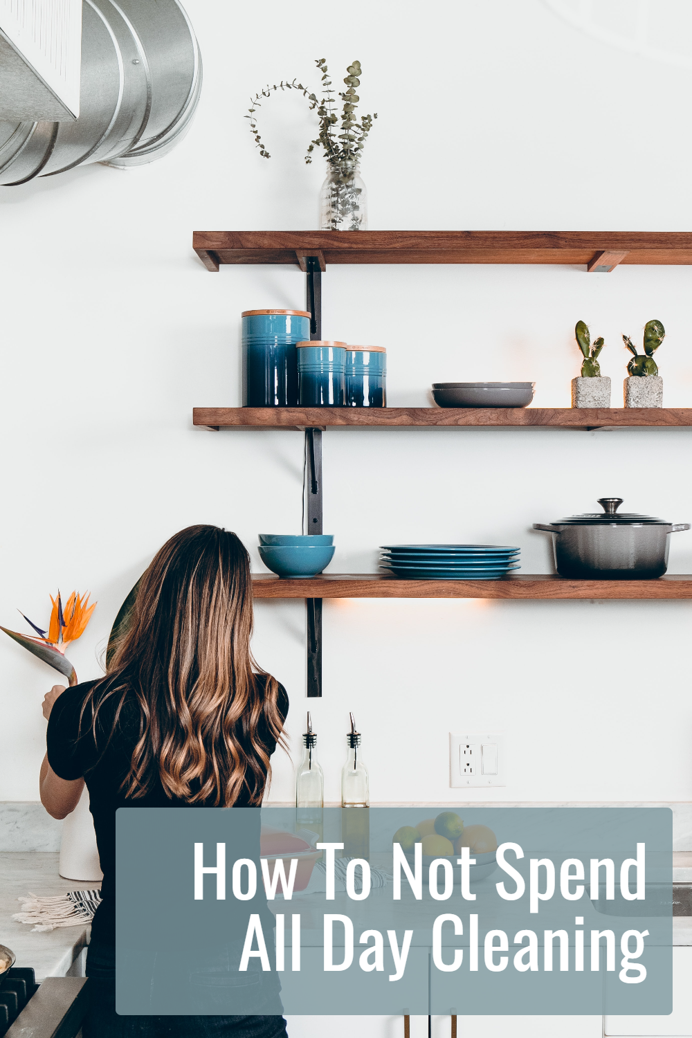 Want a tidy house but to not spend all day cleaning? Take these 4 practical steps to spend less time cleaning up and more time on important things!